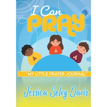 I Can Pray: My little prayer journal - Paperback
