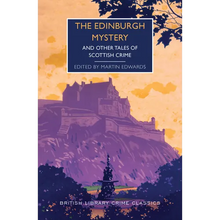 The Edinburgh Mystery: And Other Tales of Scottish Crime