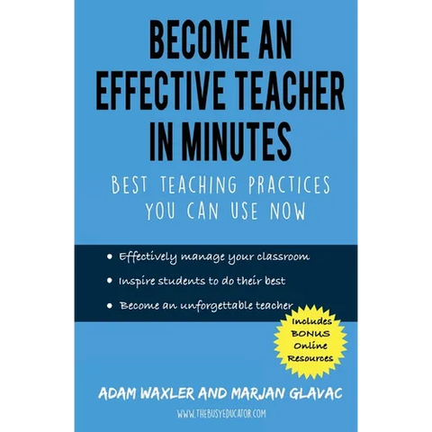 Become an Effective Teacher in Minutes: Best Teaching Practices You Can Use Now