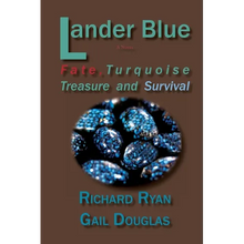 Lander Blue: Fate, Turquoise Treasure and Survival - Paperback