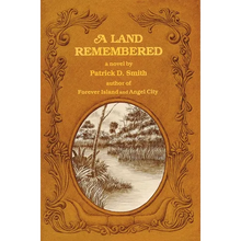 A Land Remembered - Hardcover
