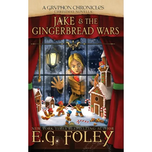 Jake & The Gingerbread Wars (A Gryphon Chronicles Christmas Novella) - Hardcover