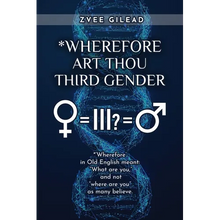 Wherefore Art Thou Third Gender? - Paperback