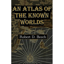 An Atlas of the Known Worlds - Paperback