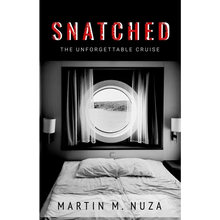 Snatched: The Unforgettable Cruise - Paperback
