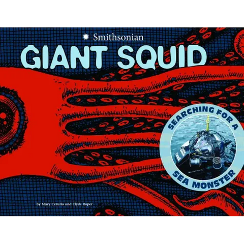 Giant Squid: Searching for a Sea Monster
