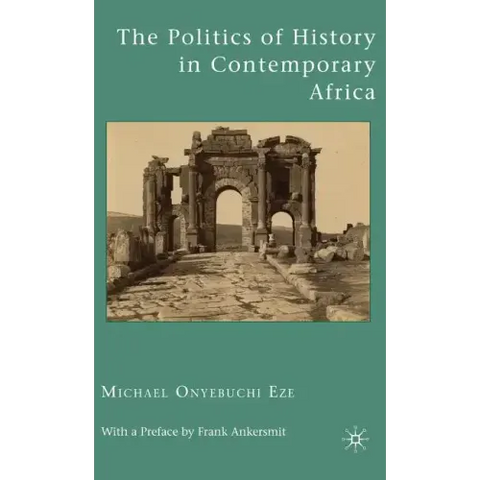 The Politics of History in Contemporary Africa