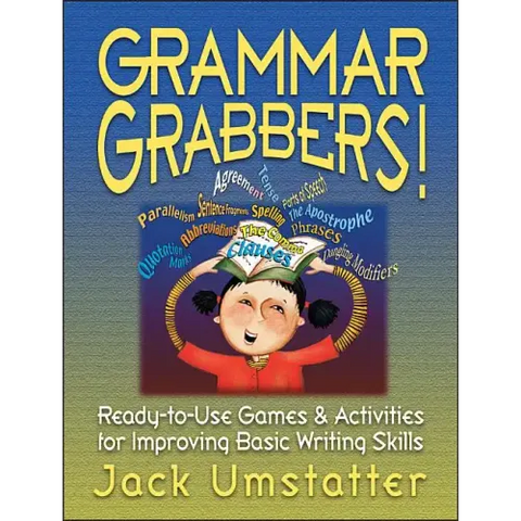 Grammar Grabbers!: Ready-To-Use Games and Activities for Improving Basic Writing Skills