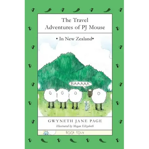 The Travel Adventures of PJ Mouse: In New Zealand