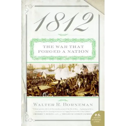 1812: The War That Forged a Nation