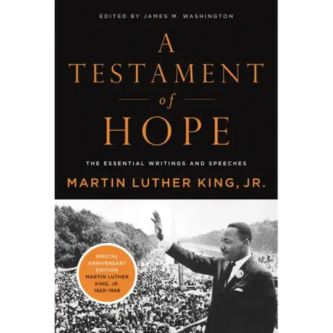 A Testament of Hope: The Essential Writings and Speeches
