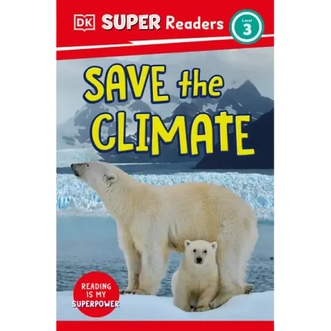 DK Super Readers Level 3 Save the Climate