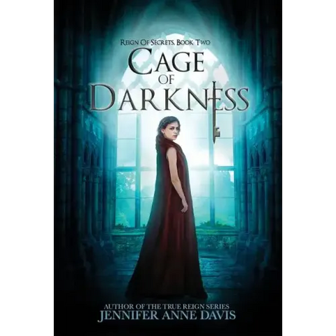 Cage of Darkness: Reign of Secrets, Book 2