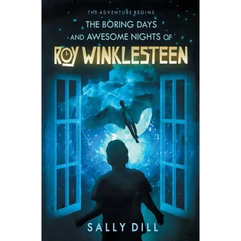 The Boring Days and Awesome Nights of Roy Winklesteen