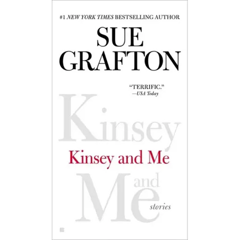 Kinsey and Me: Kinsey and Me: Stories