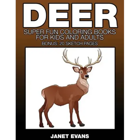 Deer: Super Fun Coloring Books for Kids and Adults