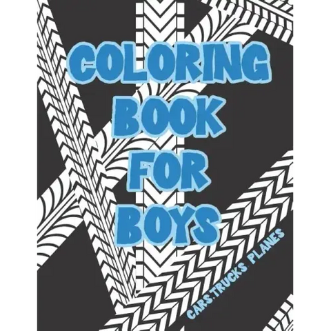 Coloring Book for Boys: Cars, Trucks, Bikes, Planes, Boats And Vehicles Coloring Workbook