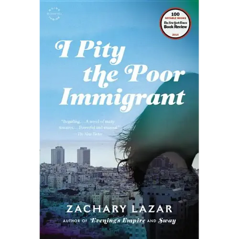 I Pity the Poor Immigrant