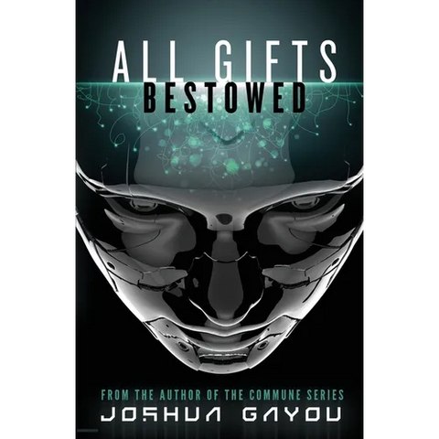 All Gifts, Bestowed