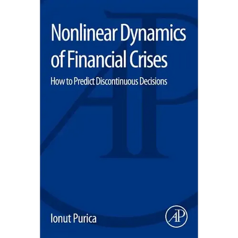 Nonlinear Dynamics of Financial Crises: How to Predict Discontinuous Decisions