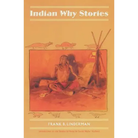 Indian Why Stories: Sparks from War Eagle's Lodge-Fire