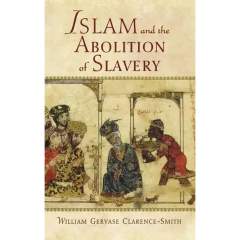 Islam and the Abolition of Slavery