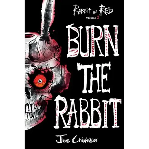 Burn the Rabbit: Rabbit in Red Volume Two