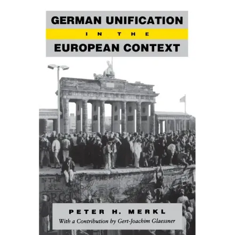German Unification in the European Context