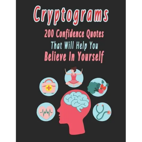Cryptograms: 200 cryptograms puzzle books for adults large print, Confidence Quotes That Will Help You Believe In Yourself