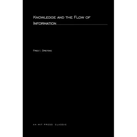 Knowledge and the Flow of Information