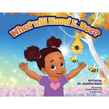 What Will Kami E. BEE?