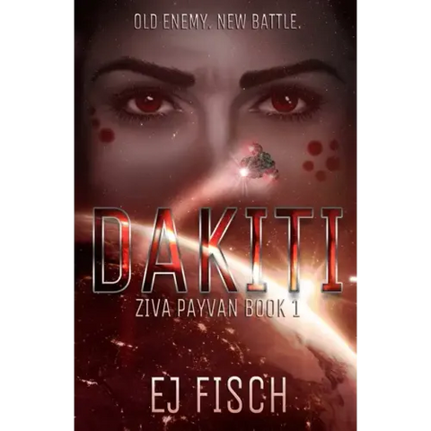 Dakiti: Ziva Payvan Book 1