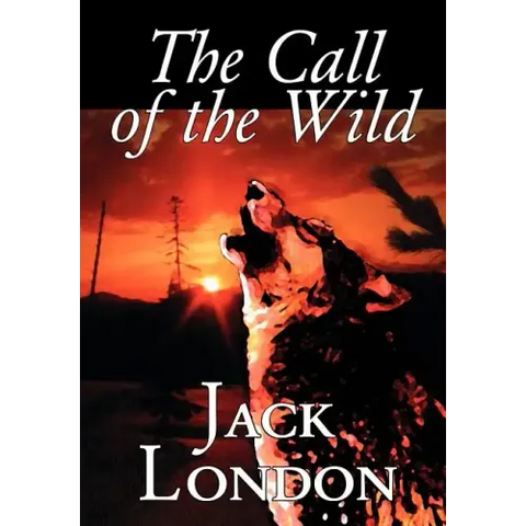The Call of the Wild by Jack London, Fiction, Classics, Action & Adventure