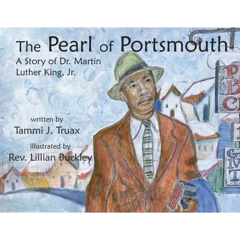 The Pearl of Portsmouth: A Story of Dr. Martin Luther King, Jr.
