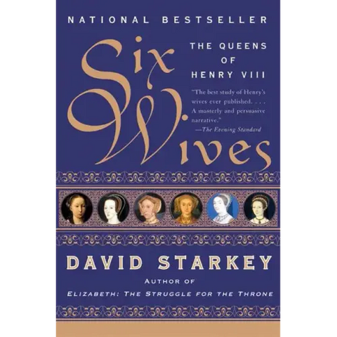 Six Wives: The Queens of Henry VIII