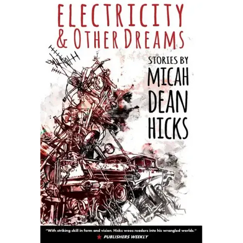 Electricity and Other Dreams