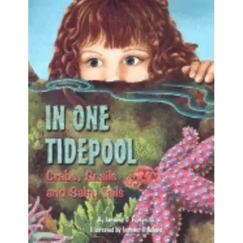 In One Tidepool: Crabs, Snails and Salty Tails