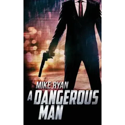 A Dangerous Man