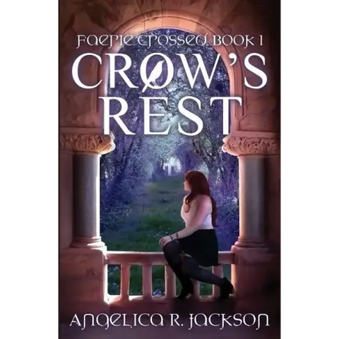 Crow's Rest: Faerie Crossed Book 1