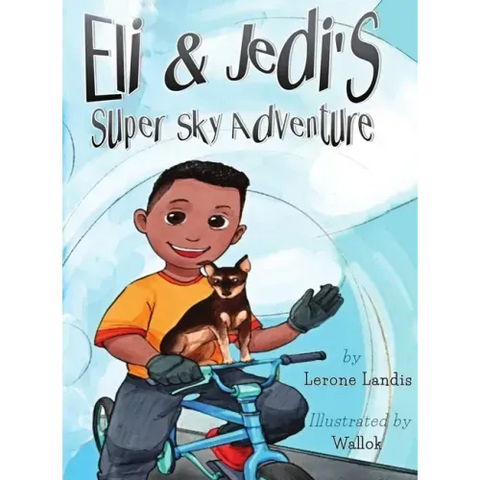 Eli & Jedi's Super Sky Adventure
