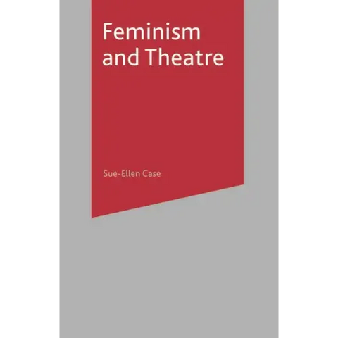 Feminism and Theatre