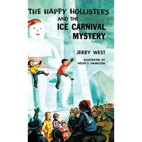 The Happy Hollisters and the Ice Carnival Mystery: HARDCOVER Special Edition
