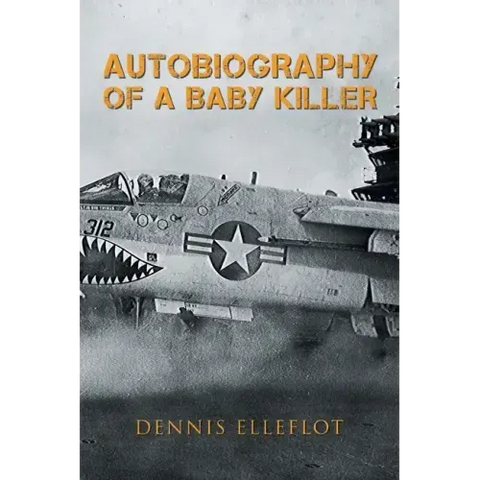 Autobiography of a Baby Killer
