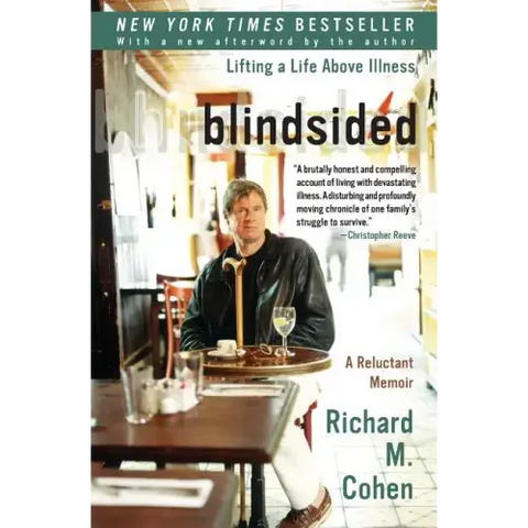 Blindsided: Lifting a Life Above Illness: A Reluctant Memoir