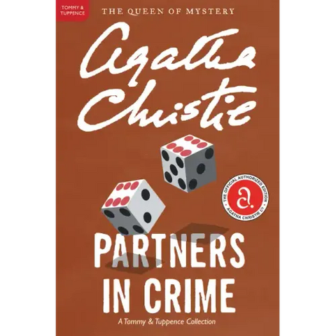 Partners in Crime: A Tommy and Tuppence Mystery: The Official Authorized Edition