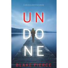 Undone (A Cora Shields Suspense Thriller-Book 1)