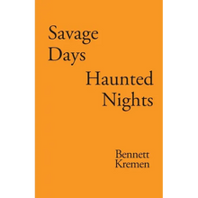 Savage Days Haunted Nights