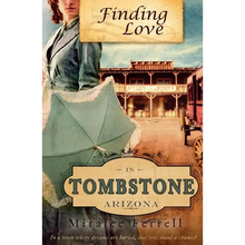 Finding Love in Tombstone Arizona - Paperback