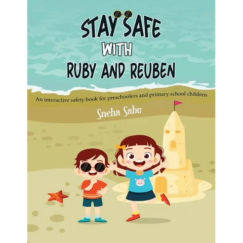 Stay Safe with Ruby and Reuben: An Interactive Safety Book for Preschoolers and Primary School Children