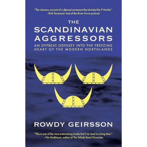 The Scandinavian Aggressors